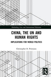 China, the UN and Human Rights: Implications for World Politics book cover