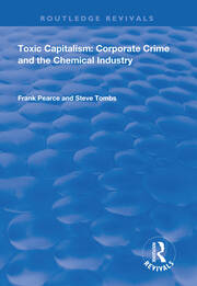 Toxic Capitalism: Corporate Crime and the Chemical Industry book cover