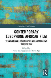 Contemporary Lusophone African Film: Transnational Communities and Alternative Modernities book cover
