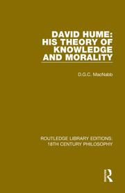 David Hume: His Theory of Knowledge and Morality book cover