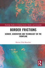 Border Frictions: Gender, Generation and Technology on the Frontline book cover