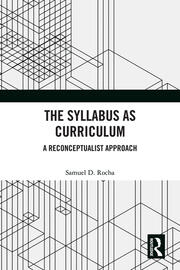 The Syllabus as Curriculum: A Reconceptualist Approach book cover