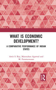 What is Economic Development?: A Comparative Performance of Indian States book cover