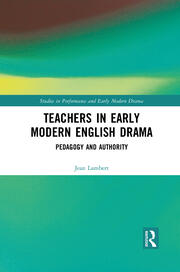 Teachers in Early Modern English Drama: Pedagogy and Authority book cover