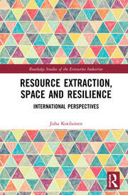 Resource Extraction, Space and Resilience: International Perspectives book cover