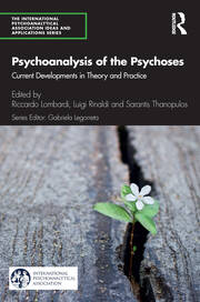 Psychoanalysis of the Psychoses: Current Developments in Theory and Practice book cover
