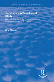 Community, A Sociological Study: Being an Attempt to Set Out the Nature and Fundamental Laws of Social Life book cover