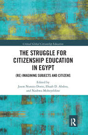 The Struggle for Citizenship Education in Egypt: (Re)Imagining Subjects and Citizens book cover