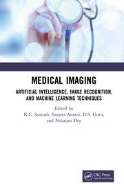 Medical Imaging: Artificial Intelligence, Image Recognition, and Machine Learning Techniques book cover