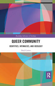 Queer Community: Identities, Intimacies, and Ideology book cover
