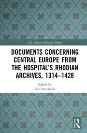 Documents Concerning Central Europe from the Hospital’s Rhodian Archives, 1314–1428 book cover