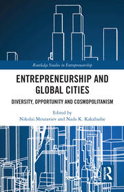 Entrepreneurship and Global Cities: Diversity, Opportunity and Cosmopolitanism book cover