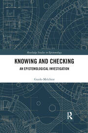 Knowing and Checking: An Epistemological Investigation book cover