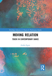 Moving Relation: Touch in Contemporary Dance book cover