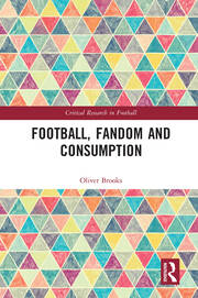 Football, Fandom and Consumption book cover