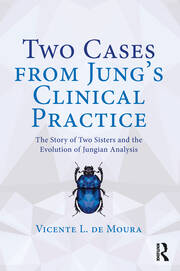 Two Cases from Jung’s Clinical Practice: The Story of Two Sisters and the Evolution of Jungian Analysis book cover