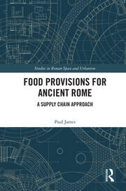 Food Provisions for Ancient Rome: A Supply Chain Approach book cover