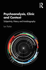 Psychoanalysis, Clinic and Context: Subjectivity, History and Autobiography book cover