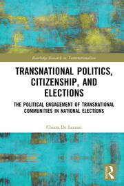 Transnational Politics, Citizenship and Elections: The Political Engagement of Transnational Communities in National Elections book cover