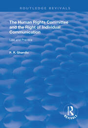 The Human Rights Committee and the Right of Individual Communication: Law and Practice book cover