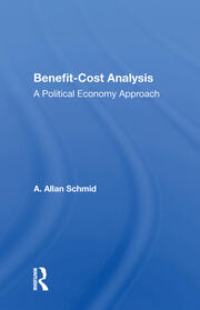 Benefit-cost Analysis: A Political Economy Approach book cover