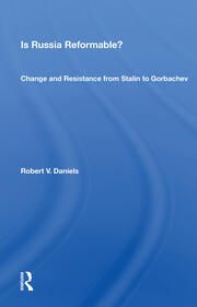 Is Russia Reformable?: Change And Resistance From Stalin To Gorbachev book cover