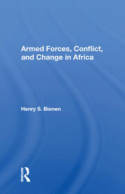 Armed Forces, Conflict, And Change In Africa book cover