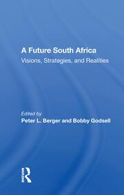A Future South Africa: Visions, Strategies, And Realities book cover