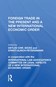 Foreign Trade In The Present And A New International Economic Order book cover