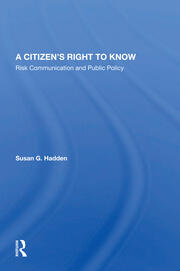 A Citizen's Right To Know: Risk Communication And Public Policy book cover