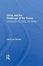 China And The Challenge Of The Future: Changing Political Patterns book cover