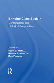 Bringing Class Back In: Contemporary And Historical Perspectives book cover