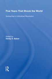 Five Years That Shook The World: Gorbachev's Unfinished Revolution book cover