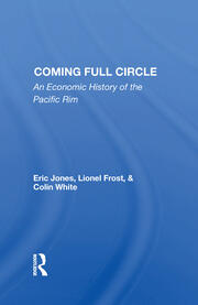 Coming Full Circle: An Economic History Of The Pacific Rim book cover
