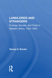 Landlords And Strangers: Ecology, Society, And Trade In Western Africa, 1000-1630 book cover