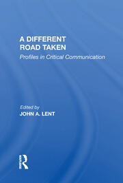 A Different Road Taken: Profiles In Critical Communication book cover