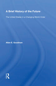 A Brief History Of The Future: The United States In A Changing World Order book cover