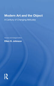 Modern Art And The Object: A Century Of Changing Attitudes, Revised And Enlarged Edition book cover