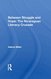 Between Struggle And Hope: The Nicaraguan Literacy Crusade book cover