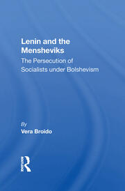 Lenin And The Mensheviks: The Persecution Of Socialists Under Bolshevism book cover