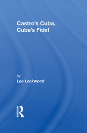 Castro's Cuba, Cuba's Fidel: Reprinted With A New Concluding Chapter book cover