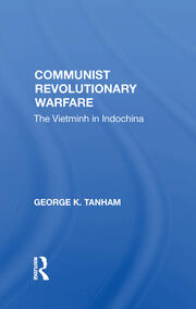 Communist Revolutionary Warfare: The Vietminh In Indochina book cover