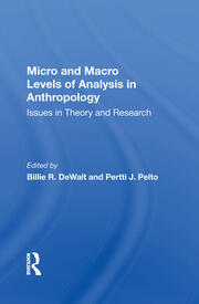 Micro And Macro Levels Of Analysis In Anthropology: Issues In Theory And Research book cover