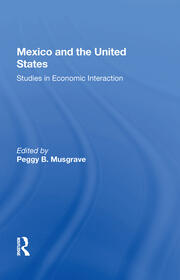 Mexico And The U.s.: Studies In Economic Interaction book cover