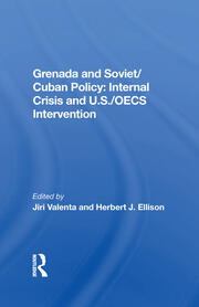 Grenada And Soviet/cuban Policy: Internal Crisis And U.s./oecs Intervention book cover