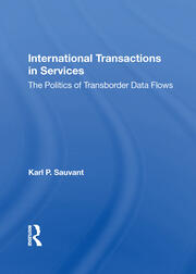 International Transactions In Services: The Politics Of Transborder Data Flows book cover