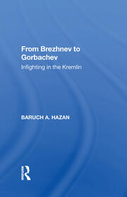 From Brezhnev To Gorbachev: Infighting In The Kremlin book cover