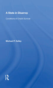 A State In Disarray: Conditions Of Chad's Survival book cover