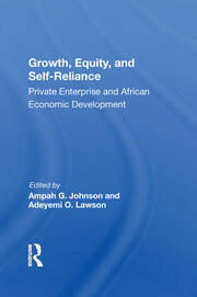 Growth, Equity, And Self-reliance: Private Enterprise And African Economic Development book cover