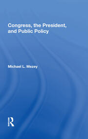 Congress, The President, And Public Policy book cover